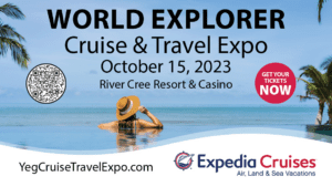 World Explore Cruise & Travel Expo October 15th, 2023 River Cree Resort Casino